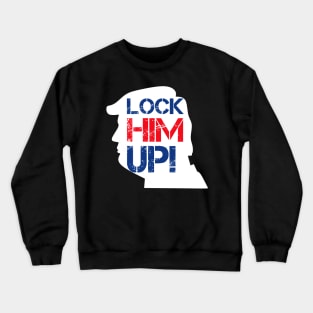 Lock Him Up! Because He's A Crmnl Crewneck Sweatshirt